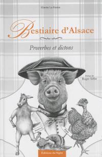 Bestiaire d'Alsace : proverbes et dictons
