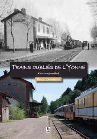 Trains oubliés de l'Yonne : d'hier à aujourd'hui