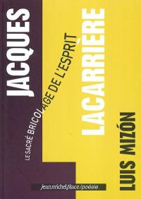 Jacques Lacarrière : le sacré bricolage de l'esprit