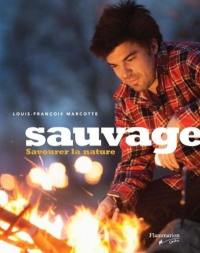 Sauvage : savourer la nature