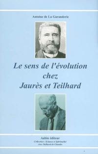 Le sens de l'évolution chez Jaurès et Teilhard