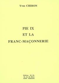 Pie IX et la Franc-maçonnerie