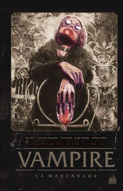 Vampire, la mascarade. Vol. 1. La morsure de l'hiver. Vol. 1