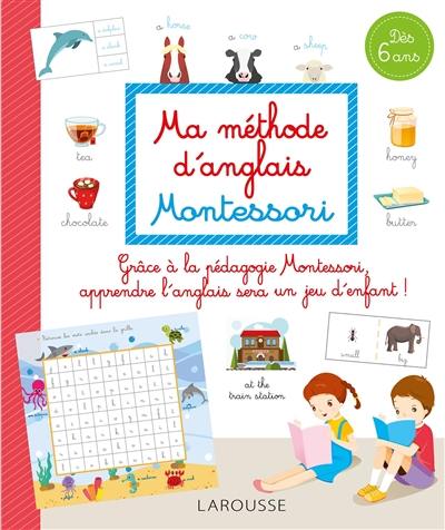 Ma méthode d'anglais Montessori : dès 7 ans