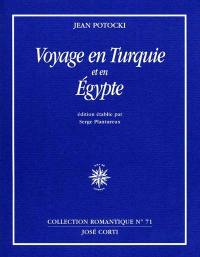 Voyages en Turquie et en Egypte