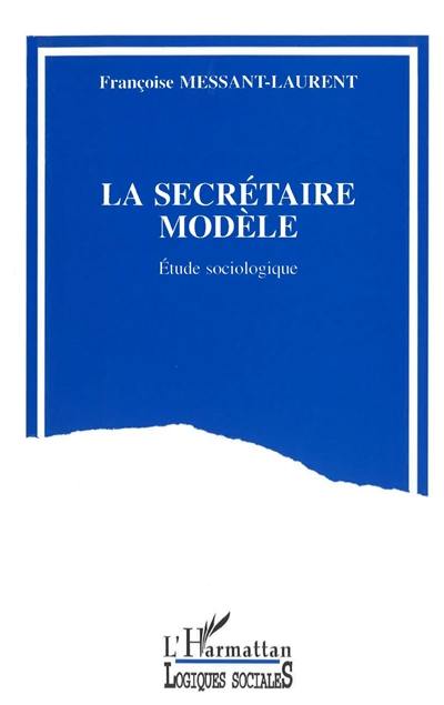 La Secrétaire modèle : étude sociologique