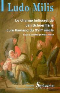 Le charme indiscret de Jan Schuermans, curé flamand du XVIIe siècle