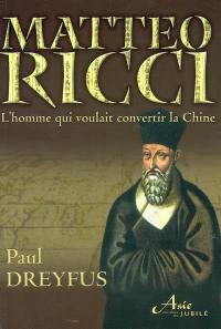 Matteo Ricci : le jésuite qui voulait convertir la Chine