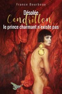 Désolée Cendrillon, le prince charmant n'existe pas : baiser empoisonné