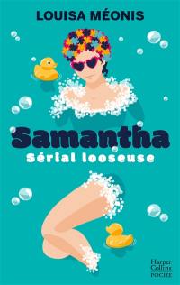 Samantha : serial looseuse