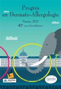 Progrès en dermato-allergologie : Nantes, 2021