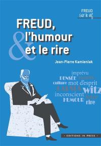 Freud, l'humour & le rire