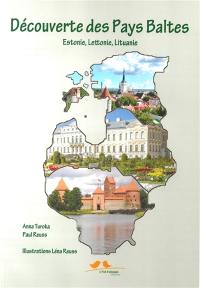 Découverte des Pays Baltes, Estonie, Lettonie, Lituanie