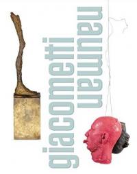 Giacometti-Nauman : exposition, Frankfurt, Schirn Kunsthalle, du 28 octobre 2016 au 22 janvier 2017