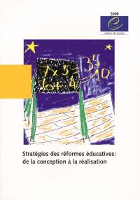 Stratégies des réformes éducatives : de la conception à la réalisation. Symposium Prague (République tchèque) 4-6 novembre 1999