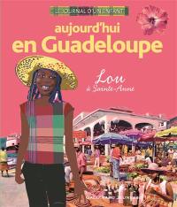 Aujourd'hui en Guadeloupe : Lou à Sainte-Anne