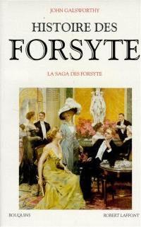 Histoire des Forsyte. Vol. 1. L'homme de biens. L'été de la Saint-Martin d'un Forsyte. Sous le joug