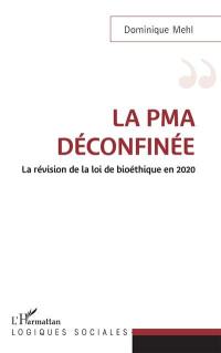 La PMA déconfinée : la révision de la loi de bioéthique en 2020