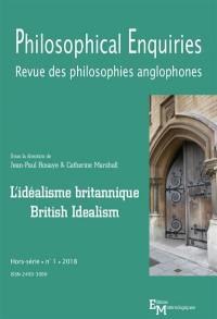 Philosophical enquiries, hors-série = Revue des philosophies anglophones, n° 1. L'idéalisme britannique. British idealism