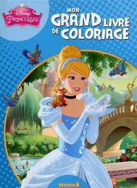 Disney princesses : mon grand livre de coloriage