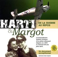 Harti et Margot : de la guerre au repos