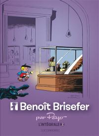 Benoît Brisefer : l'intégrale. Vol. 3. 1975-1978