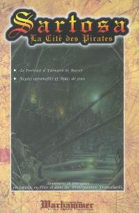 Grimoire (Le), n° 17. Sartosa : la cité des pirates : aventures et intrigues en Estalie, en Tilée et dans les principautés frontalières