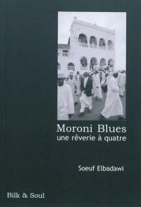 Moroni Blues : une rêverie à quatre