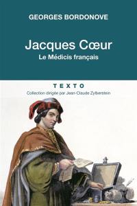 Jacques Coeur : le Médicis français