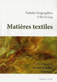 Matières textiles : collections 2022 : Secret garden, Odyssée