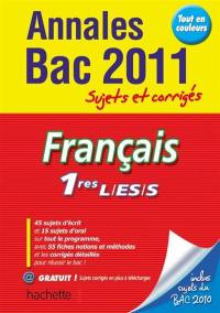 Français 1res L, ES, S : annales bac 2011, sujets et corrigés