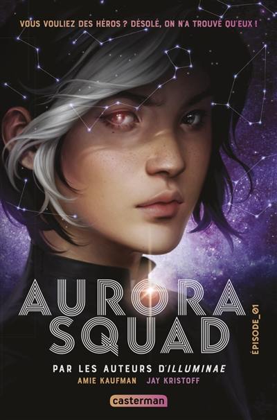 Aurora squad. Vol. 1