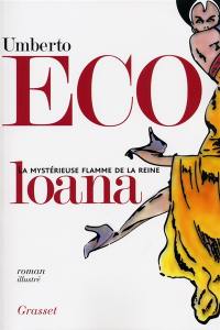 La mystérieuse flamme de la reine Loana : roman illustré