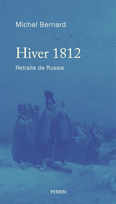 Hiver 1812 : retraite de Russie
