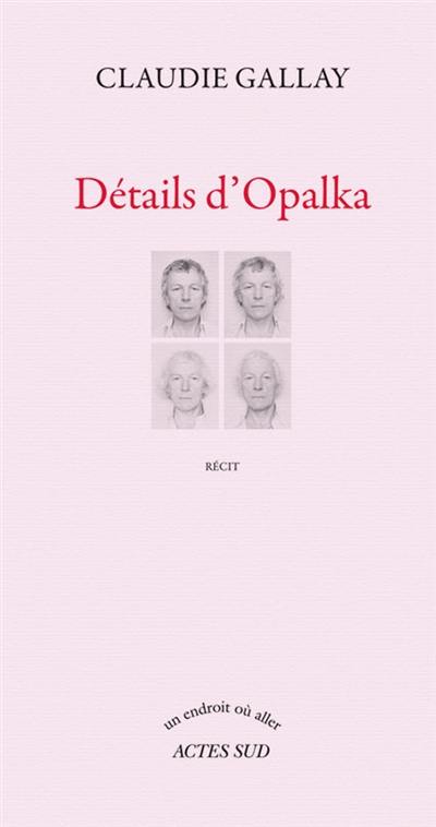 Détails d'Opalka : récit