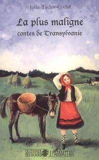 La plus maligne : contes de Transylvanie