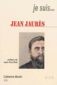 Je suis... Jean Jaurès