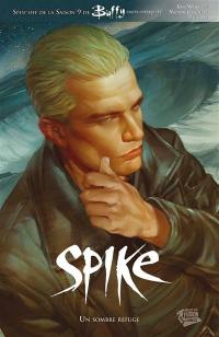 Spike : un sombre refuge