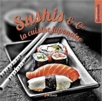 Sushis & Cie : la cuisine japonaise