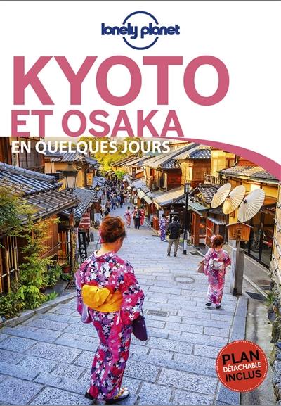 Kyoto et Osaka en quelques jours