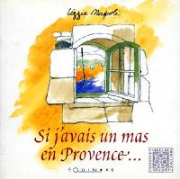 Si j'avais un mas en Provence