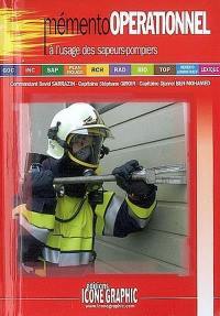 Mémento opérationnel à l'usage des sapeurs-pompiers