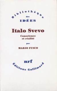 Italo Svevo : conscience et réalité