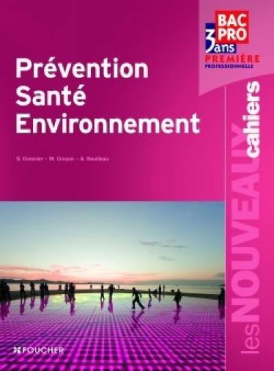 Prévention santé environnement, bac pro 3 ans première professionnelle