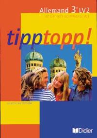 Tipptopp !, allemand 3e LV2 et 1re LV3 : guide pédagogique
