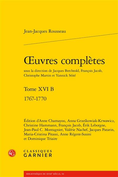 Oeuvres complètes. Vol. 16 B. 1767-1770