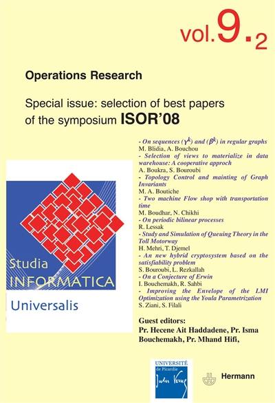 Studia informatica universalis, n° 9-2. Operations research : special issue : selection of best papers of the symposium ISOR 08