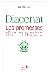 Diaconat : les promesses d'un ministère