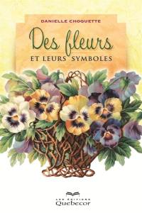 Des fleurs et leurs symboles : plantes nous parlent