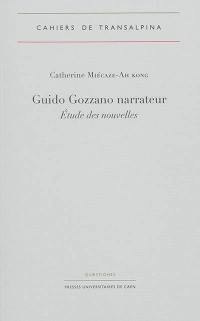 Guido Gozzano narrateur : étude des nouvelles